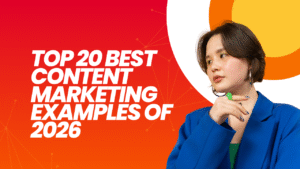 Top 20 best content marketing examples of 2026